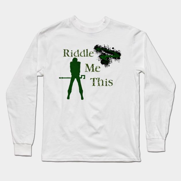 Riddle me this Long Sleeve T-Shirt by Thisepisodeisabout